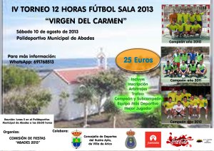 Cartel IV Torneo 12 Horas Fútbol Sala Virgen del Carmen 2013 ABADES